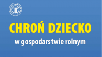 Chroń dziecko w gospodarstwie rolnym