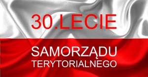 30. lecie Samorządu Terytorialnego