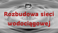 Rozbudowa sieci wodociągowej