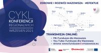 Konferencje Regionalne pt. Zdrowie i rozwój Mazowsza – #eFEktUE