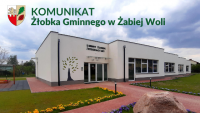 Komunikat Żłobka Gminnego w Żabiej Woli