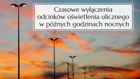 Czasowe wyłączenia odcinków oświetlenia ulicznego w późnych godzinach nocnych