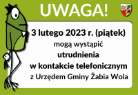 Możliwe utrudnienia w kontakcie telefonicznym 3 lutego br. (piątek)