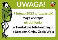 Możliwe utrudnienia w kontakcie telefonicznym 9 lutego br. (czwartek)