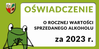 Oświadczenie o rocznej warości sprzedanego alkoholu za 2023 r.