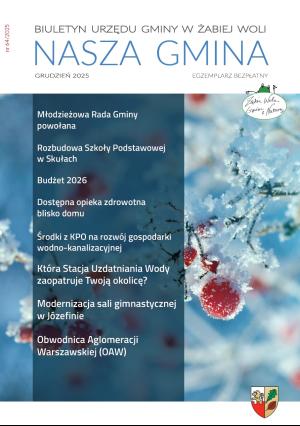 "NASZA GMINA" Biuletyn Urzędu Gminy w Żabiej Woli, Nr 64, grudzień 2025 r