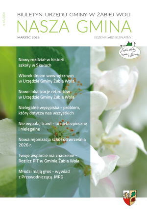 "NASZA GMINA" Biuletyn Urzędu Gminy w Żabiej Woli, Nr 65, marzec 2026 r