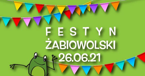 Zapraszamy na Festyn Żabiowolski