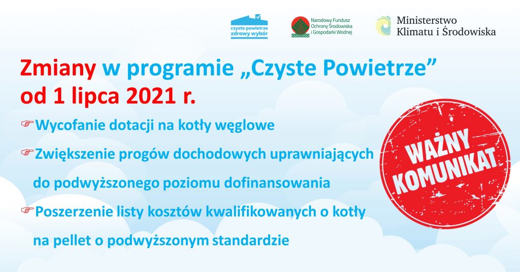 Zmiany w programie „Czyste Powietrze” od 1 lipca 2021 r.