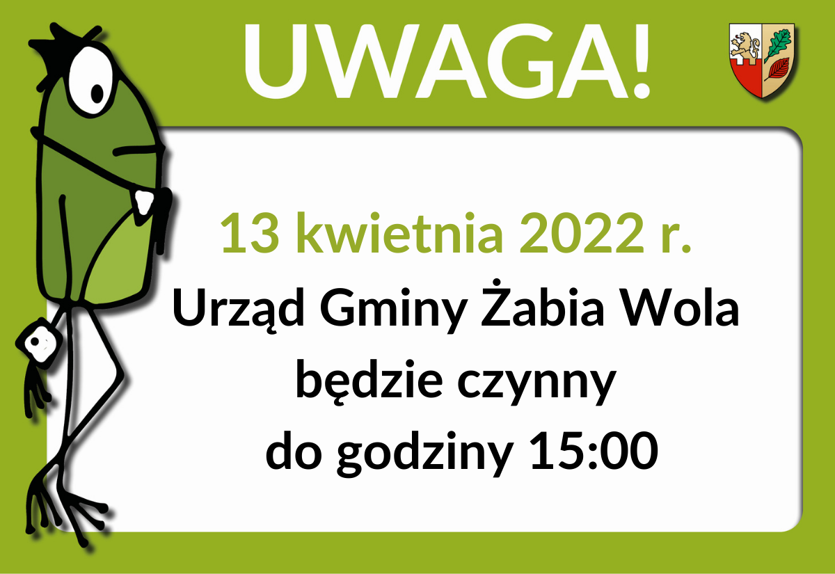 Informacja o pracy urzędu w dn. 13.04.2022 r.