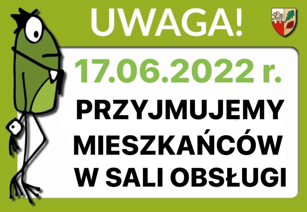 Informacja o pracy urzędu w dn. 17.06.2022 r.