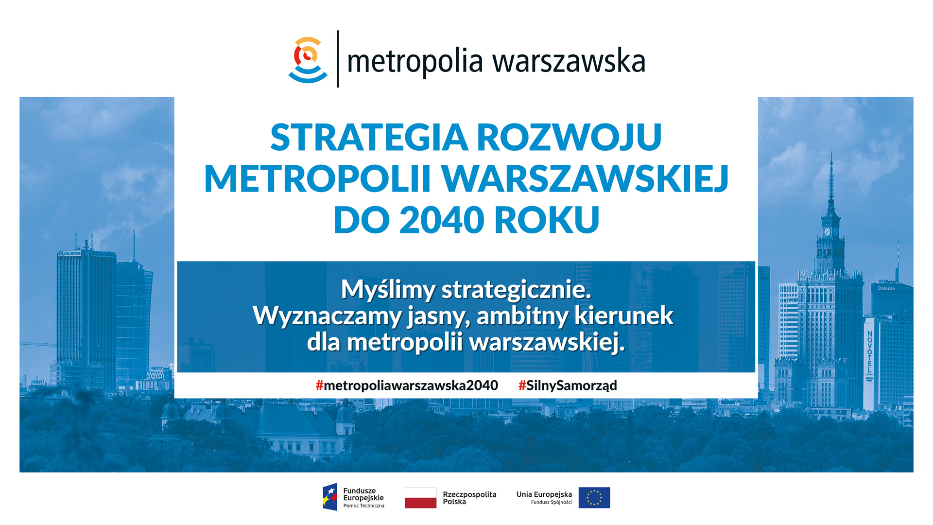 Strategią rozwoju metropolii warszawskiej do 2040 roku