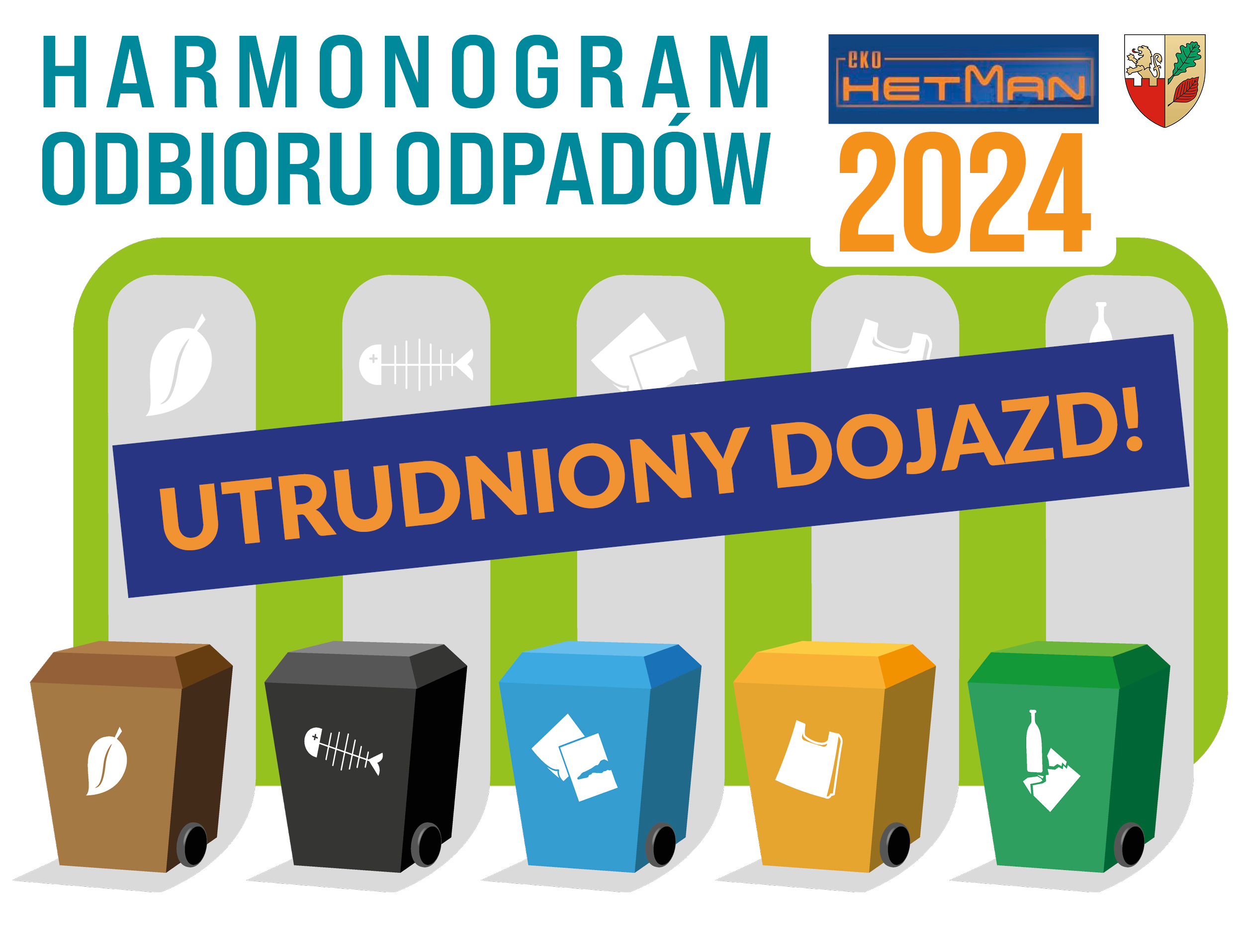 Harmonogram odbioru odpadów 2024 - posesje z utrudnionym dojazdem