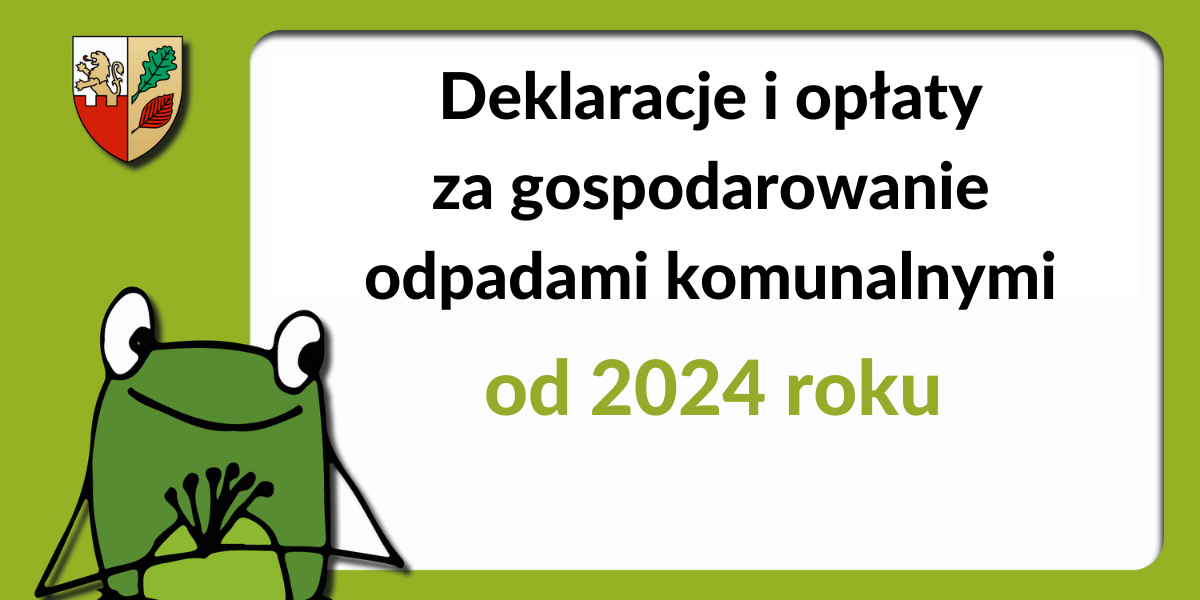 Deklaracja o wysokości opłaty za gospodarowanie odpadami komunalnymi w 2024 r.