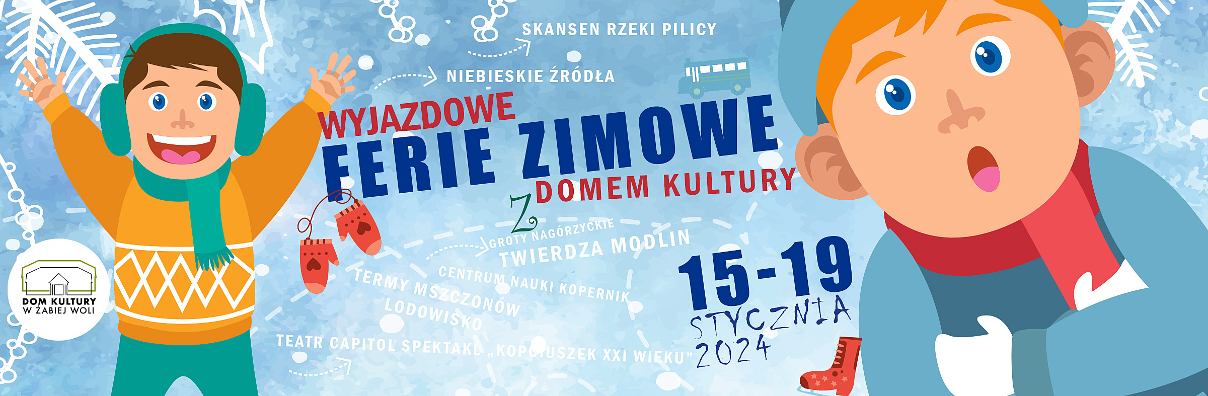 Wyjazdowe ferie zimowe z Domem Kultury