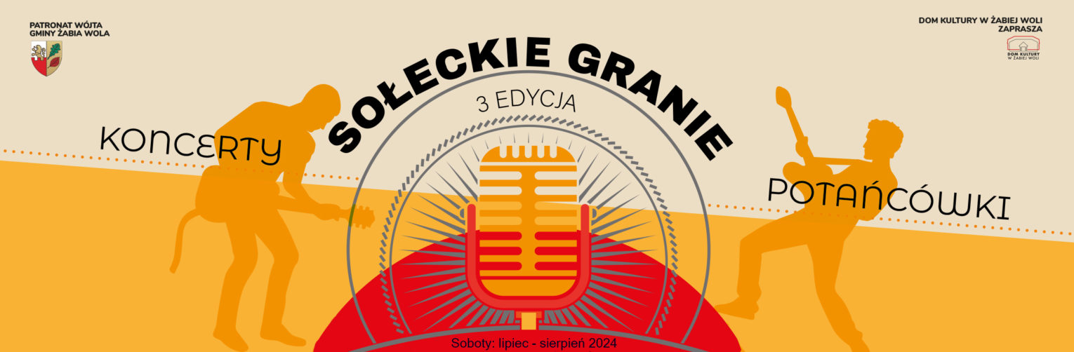 III SOŁECKIE GRANIE - LIPIEC-SIERPIEŃ 2024