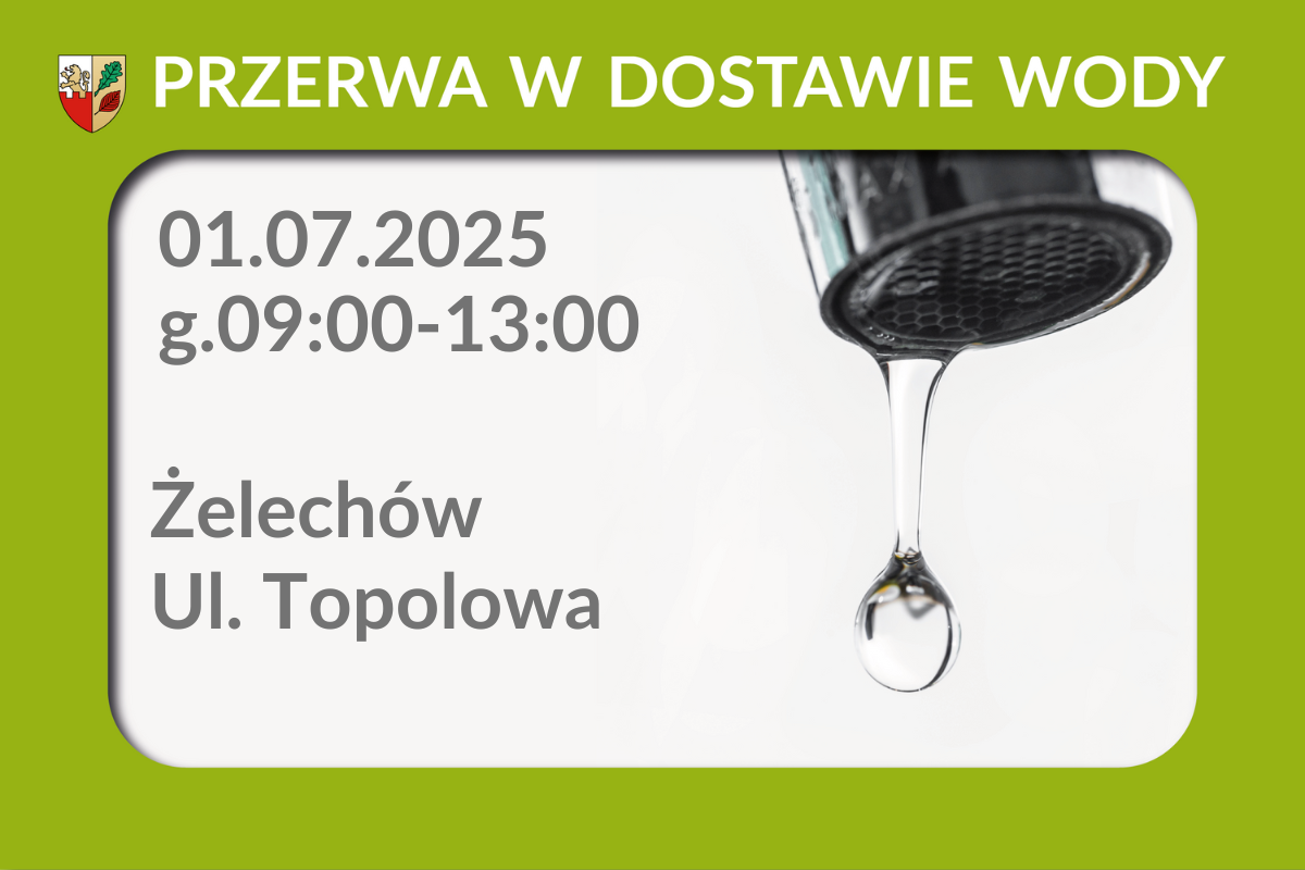 Przerwa w dostawie wody 01.07.2025 r. - Żelechów