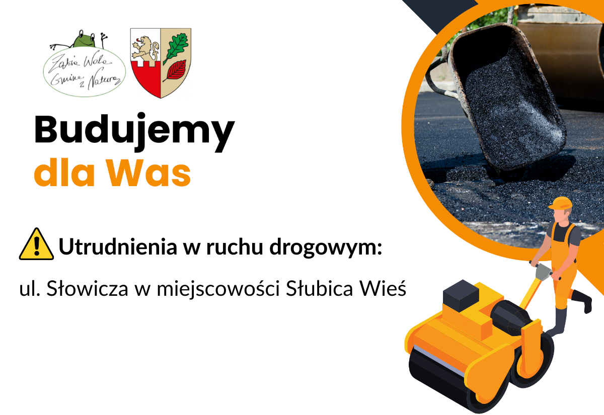 Utrudnienia w ruchu – ul. Słowicza, Słubica Wieś