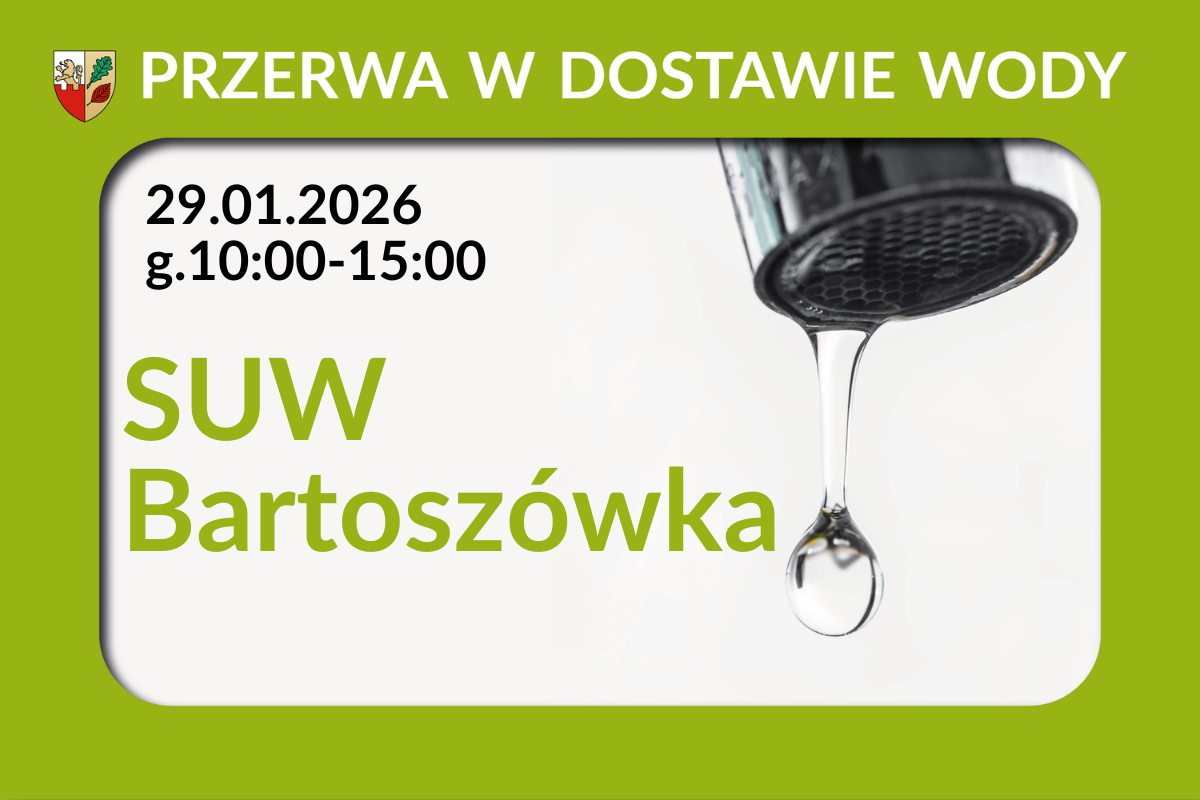 Przerwa w dostawie wody 29.01.2026r. - SUW Bartoszówka