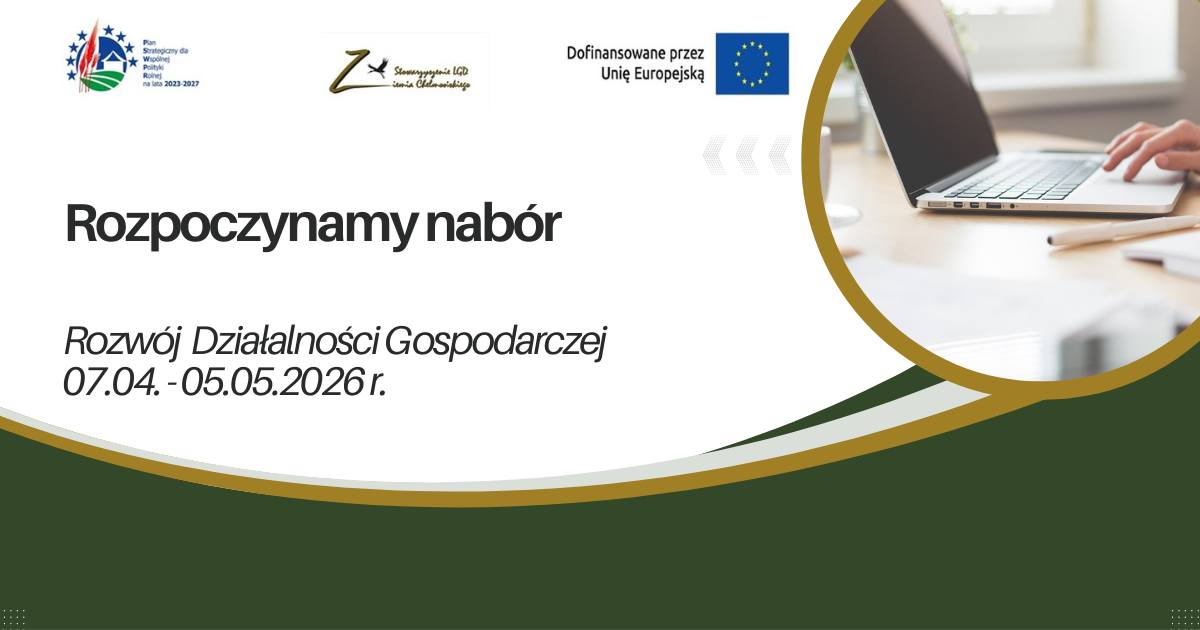 Ruszył nabór LGD „Ziemia Chełmońskiego” na rozwój działalności gospodarczej